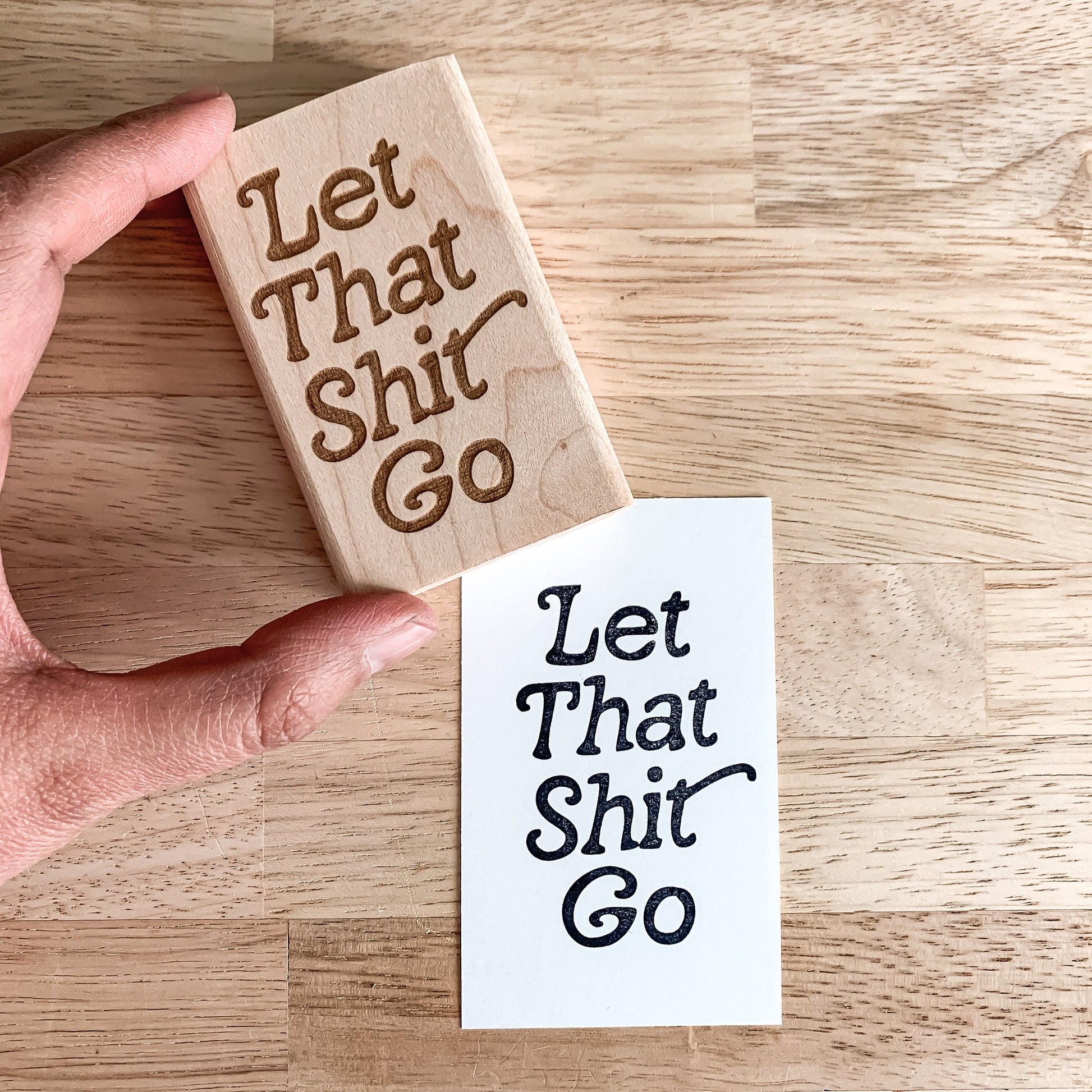 Let That Shit Go Rubber Stamp | Motivational Quote | Notebook Stamp | Daily Affirmations